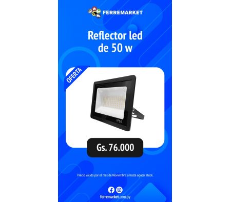 REFLECTOR LED DE 50W